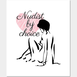 Nudist by choice Posters and Art